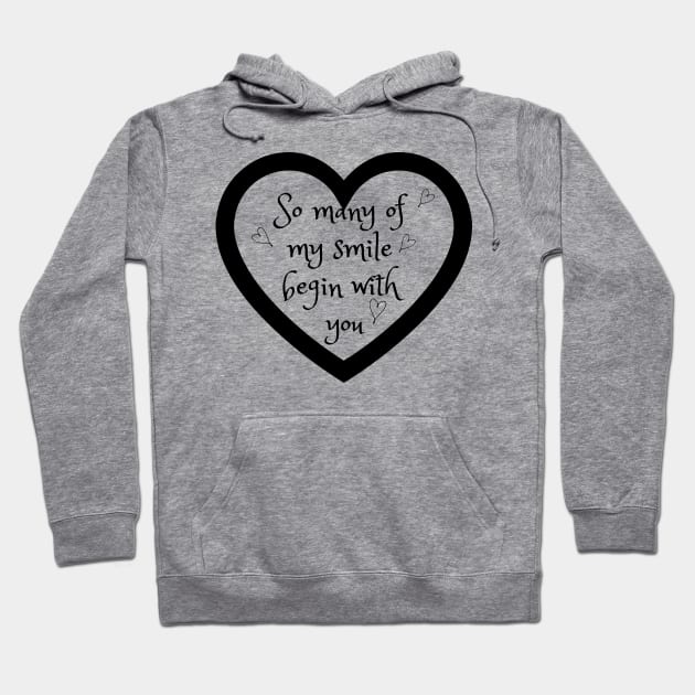 So many of my smile begin with you Hoodie by MeKong